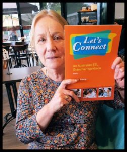 Helga Burry with her new book: Let's Connect: An Australian ESL Grammar Workbook Book 2
