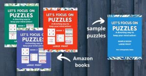 From Unforgettable Notes: Let's Focus on Puzzles: Puzzle books for people with cognitive challenges