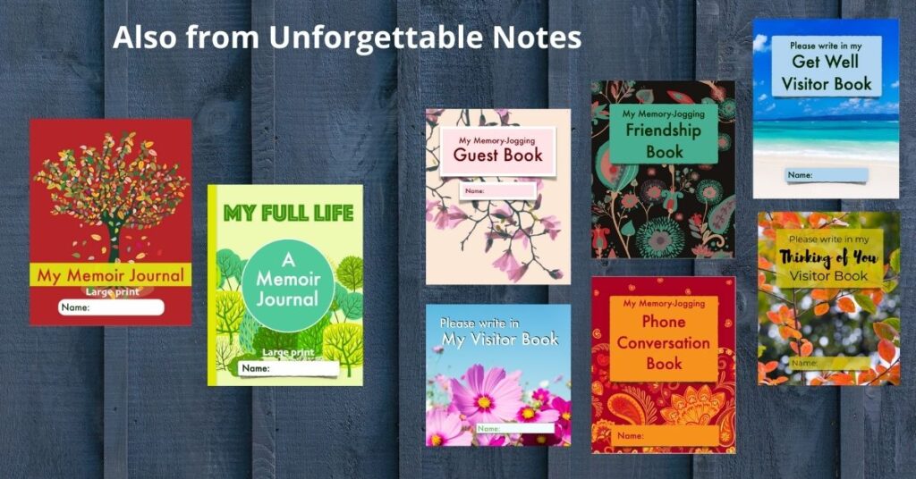 Memoir books and guest books for people living with memory loss from Unforgettable Notes