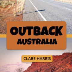 Outback Australia cover: Read about Australia an ESL Easy Read from Clare Harris at The Book Next Door